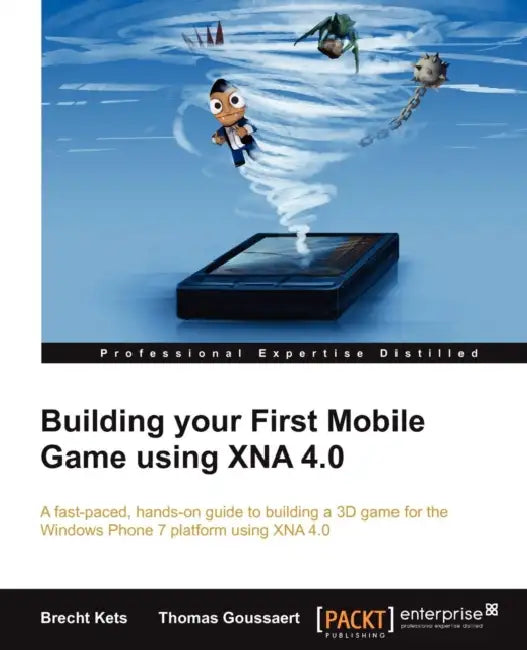 Buy Building Your First Mobile Game Using Xna 4.0 (English, Brecht Kets | Thomas Goussaert) — BookShops.in