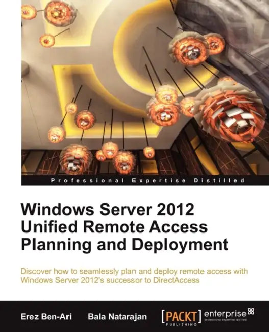 Buy Windows Server 2012 Unified Remote Access (English, Erez Ben-Ari | Bala Natarajan) — BookShops.in