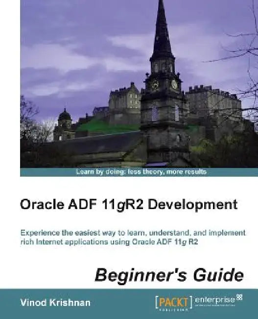 Buy Oracle Adf 11gr2 Development Beginner's Guide (English, Vinod Krishnan) — BookShops.in