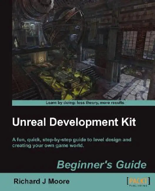 Buy Unreal Development Kit 3 Beginner's Guide (English, Richard Moore) — BookShops.in