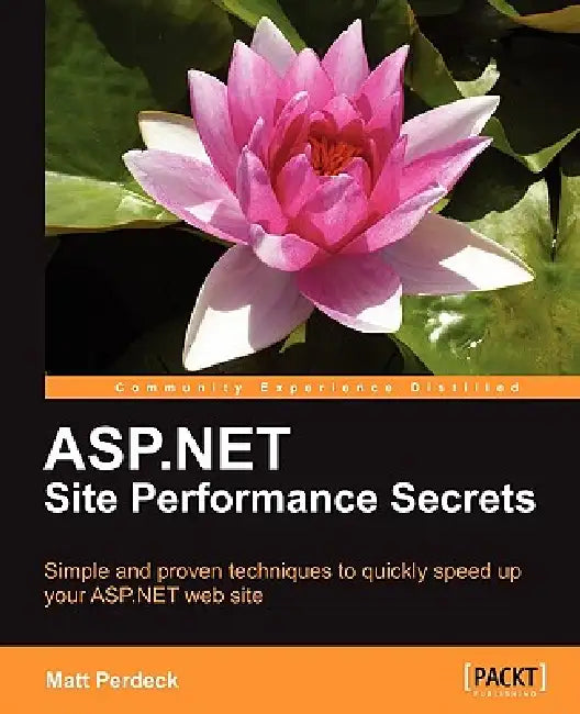 Buy ASP.Net Site Performance Secrets (English, Matt Perdeck) — BookShops.in