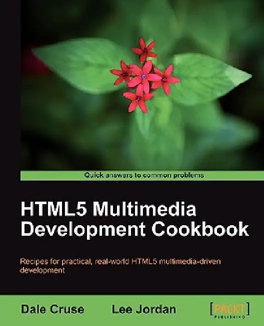 Buy Html5 Multimedia Development Cookbook (English, Dale Cruse | Lee Jordan) — BookShops.in