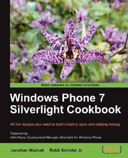 Buy Windows Phone 7 Silverlight Cookbook (English, Jr. Schiefer Robb | Jonathan Marbutt) — BookShops.in