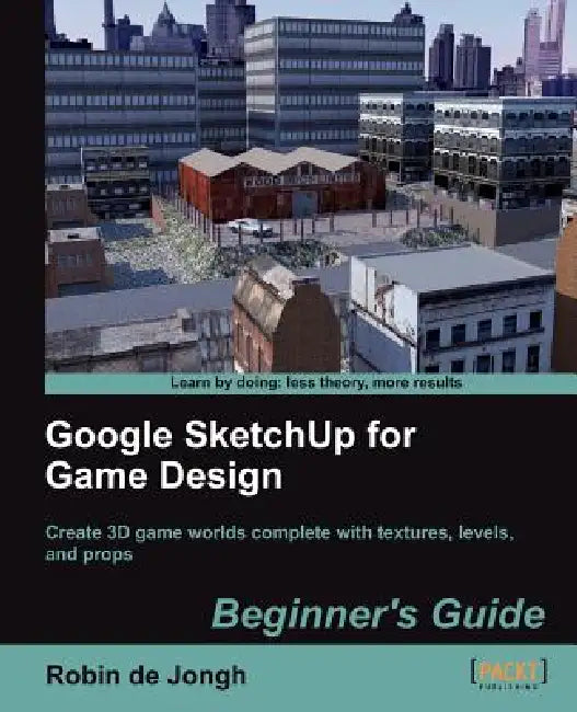 Buy Google Sketchup for Game Design (English, Robin De Jongh) — BookShops.in