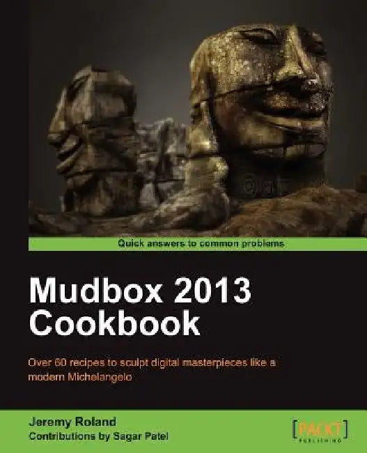 Buy Mudbox 2013 Cookbook (English, Jeremy Roland) — BookShops.in