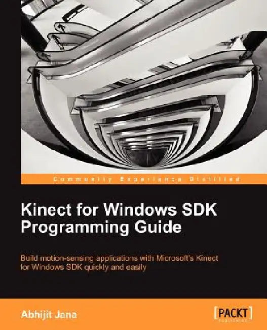 Buy Kinect for Windows SDK Programming Guide (English, Abhijit Jana) — BookShops.in