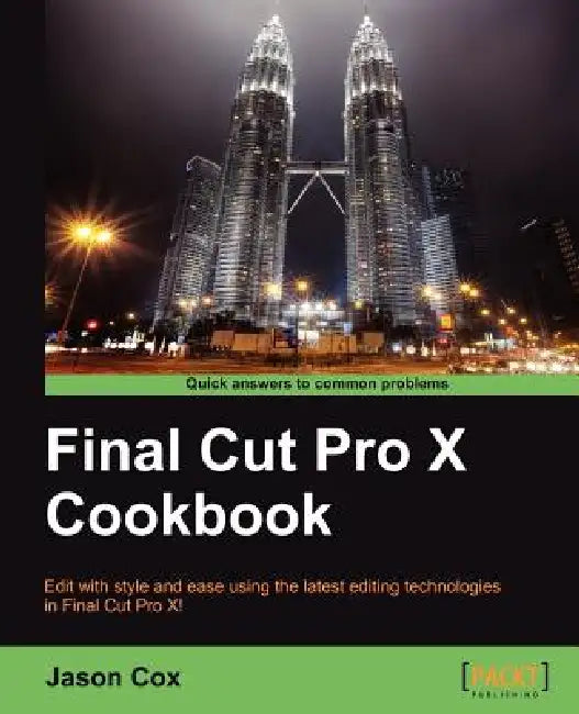 Buy Final Cut Pro X Cookbook (English, Jason Cox) — BookShops.in