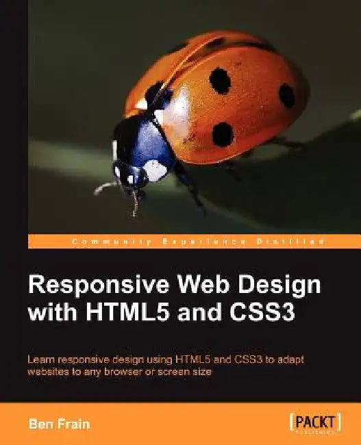 Buy Responsive Web Design with Html5 and Css3 (English, Ben Frain) — BookShops.in