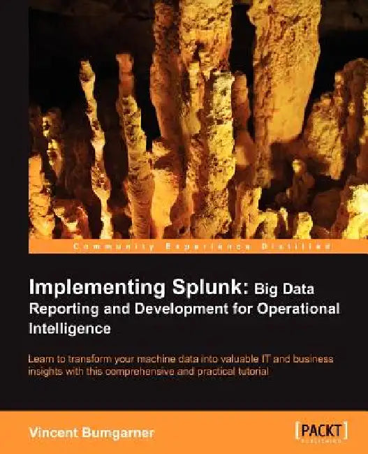 Buy Implementing Splunk (English, Vincent Bumgarner) — BookShops.in