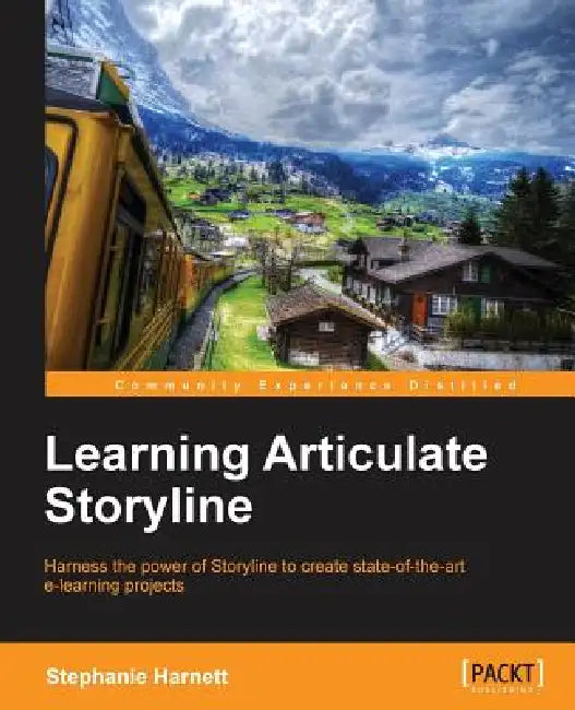 Buy Learning Articulate Storyline (English, Stephanie Harnett) — BookShops.in