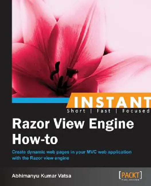 Buy Instant Razor View Engine How-to (English, Abhimanyu Kumar Vatsa) — BookShops.in