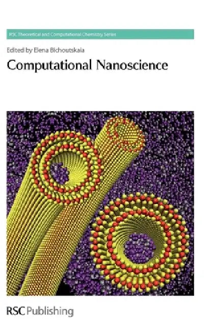 Buy Computational Nanoscience (English, William Challacombe | Jonathan Hirst | Elena Bichoutskaia) — BookShops.in
