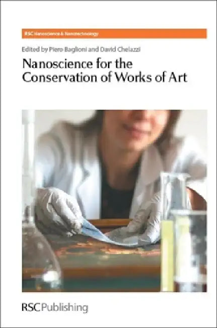 Buy Nanoscience for the Conservation of Works of Art (English, Piero Baglioni | David Chelazzi) — BookShops.in
