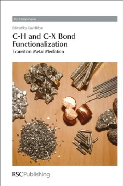 Buy C-H and C-X Bond Functionalization (English, Xavi Ribas) — BookShops.in