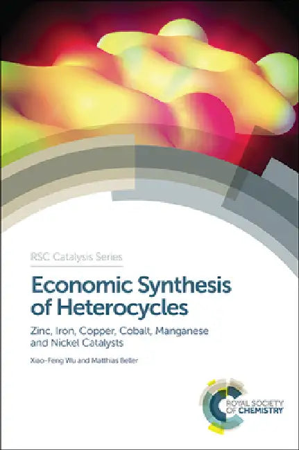 Buy Economic Synthesis of Heterocycles (English, Xiao-Feng Wu | Matthias Beller) — BookShops.in