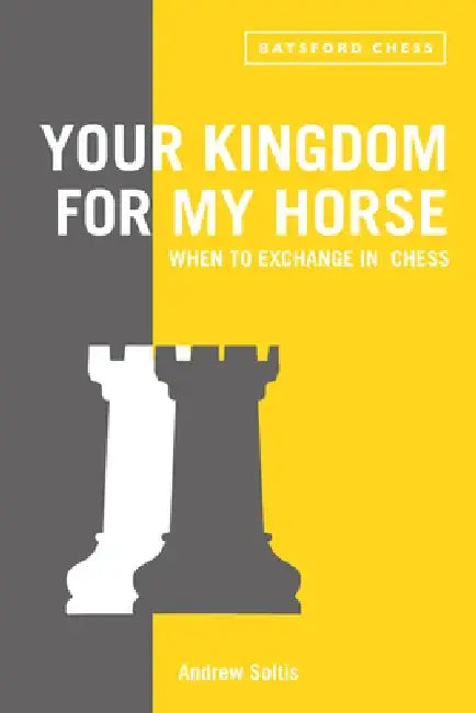 Buy Your Kingdom for My Horse (English, Andrew Soltis) — BookShops.in