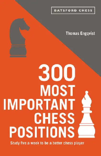Buy 300 Most Important Chess Positions (English, Thomas Engqvist) — BookShops.in