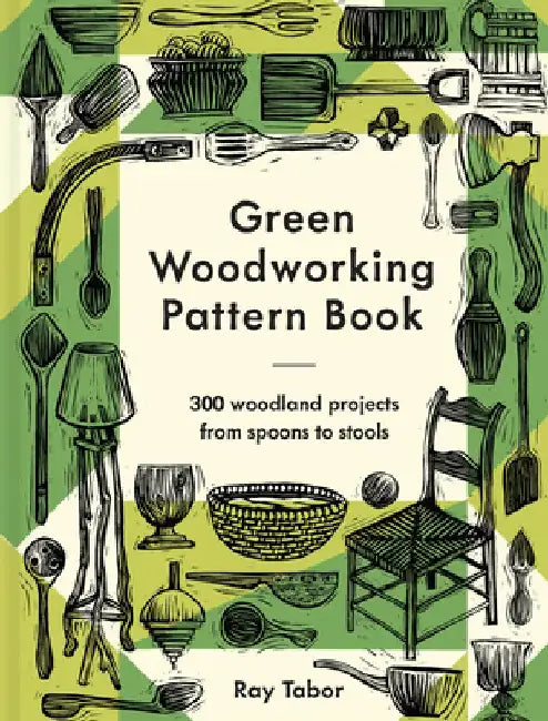 Buy Green Woodworking Pattern Book (English, Ray Tabor) β BookShops.in