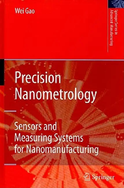 Precision Nanometrology (English, Wei Gao)