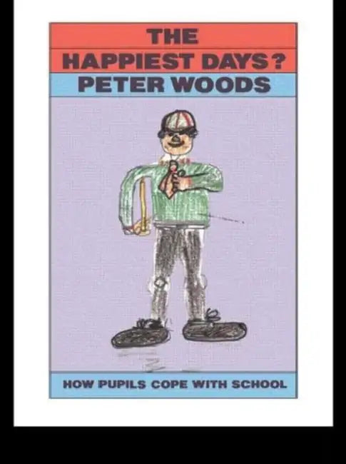 Buy The Happiest Days? (English, Peter Woods) — BookShops.in