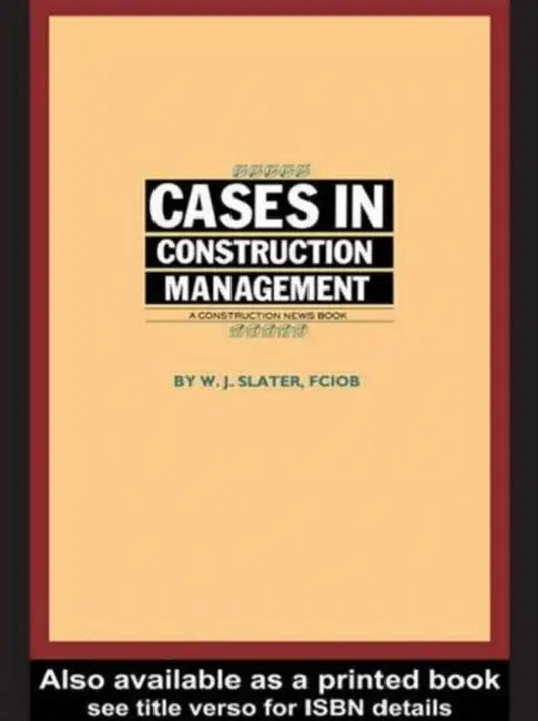 Buy Cases in Construction Management (English, W. J. Slater) — BookShops.in