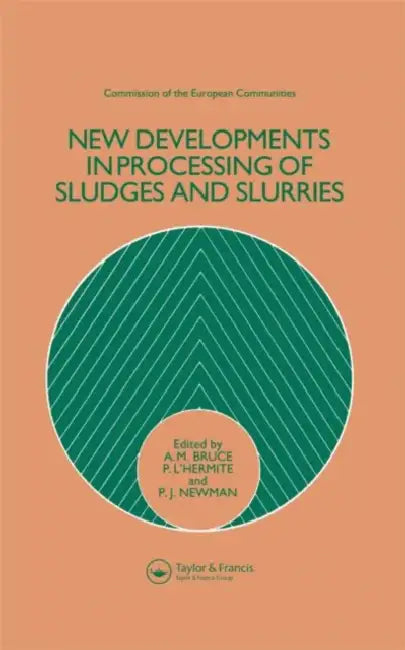 Buy New Developments in Processing of Sludges and Slurries (English, Bruce A.M.) โ BookShops.in
