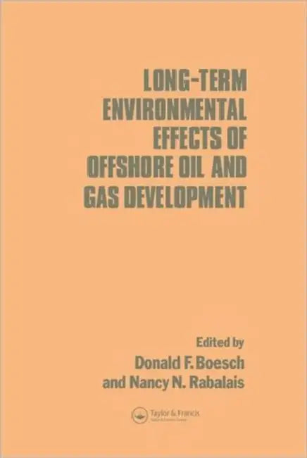 Buy Long-term Environmental Effects of Offshore Oil and Gas Development (English, D.F. Boesch) — BookShops.in