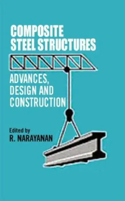 Buy Composite Steel Structures (English, R. Narayanan) — BookShops.in