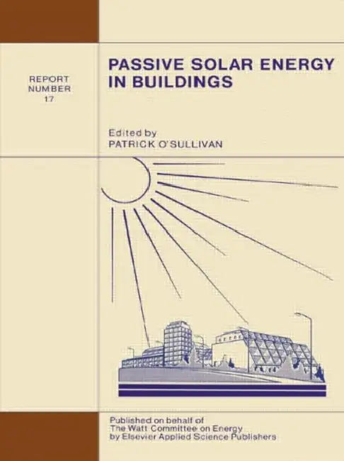 Buy Passive Solar Energy in Buildings (English, O'Sullivan P.) โ BookShops.in