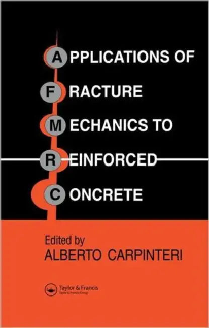 Buy Applications of Fracture Mechanics to Reinforced Concrete (English, Alberto Carpinteri) — BookShops.in