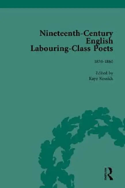Buy Nineteenth-Century English Labouring-Class Poets (English, John Goodridge) โ BookShops.in