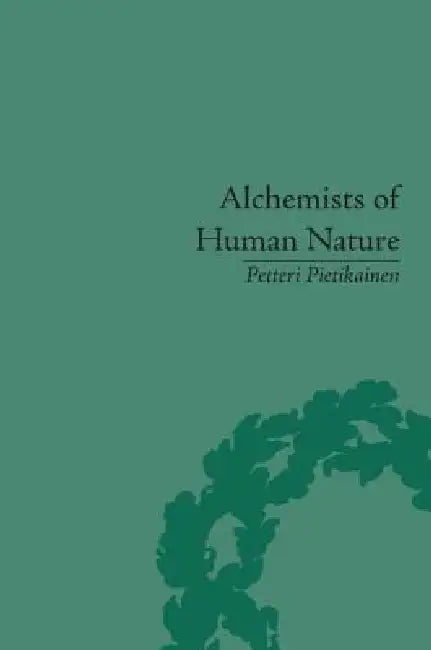 Buy Alchemists of Human Nature (English, Petteri Pietikainen) — BookShops.in