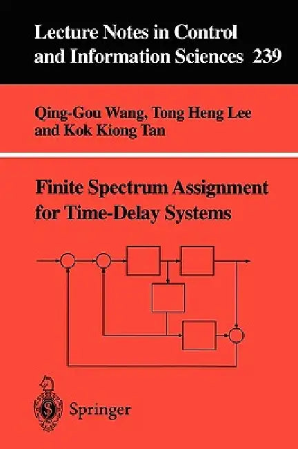 Buy Finite-Spectrum Assignment for Time-Delay Systems (English, Qing-Guo Wang | Tong H. Lee | Kok K. Tan) — BookShops.in