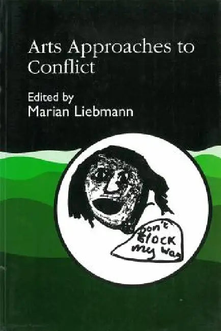 Buy Arts Approaches to Conflict (English, Marian Liebmann | Marian Liebmann) — BookShops.in