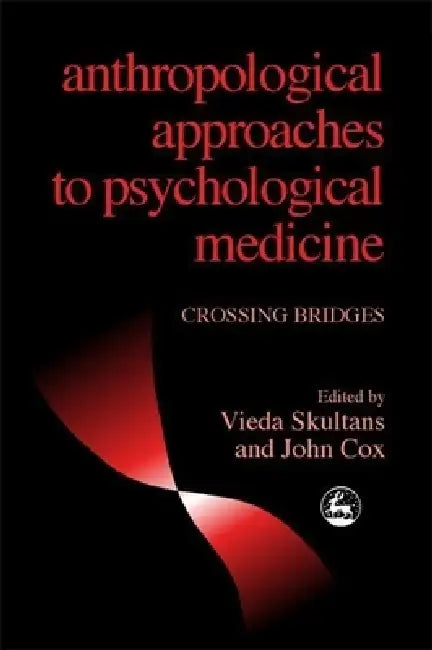 Buy Anthropological Approaches to Psychological Medicine | by Vieda Skultans | John Cox | Jessica Kingsley Publishers | by Vieda Skultans | John Cox | Jessica Kingsley Publishers | by Vieda Skultans | John Cox | Jessica Kingsley Publishers | by Vieda Skultans | John Cox | Jessica Kingsley Publishers | by Vieda Skultans | John Cox | Jessica Kingsley Publishers | by Vieda Skultans | John Cox | Jessica Kingsley Publishers | by Vieda Skultans | John Cox | Jessica Kingsley Publishers | by Vieda Skultans — BookShops.in