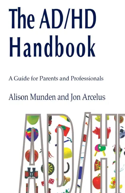 Buy The ADHD Handbook (English, Alison Munden | Jon Arcelus) — BookShops.in