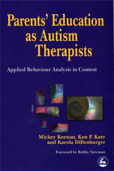 Buy Parents' Education as Autism Therapists (English, Mickey Keenan | Ken P. Kerr | Karola Dillenberger) — BookShops.in