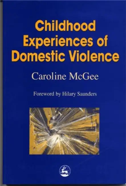 Buy Childhood Experiences of Domestic Violence (English, Caroline McGee) — BookShops.in