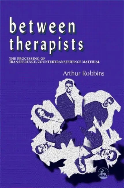 Buy Between Therapists (English, Arthur Robbins) — BookShops.in