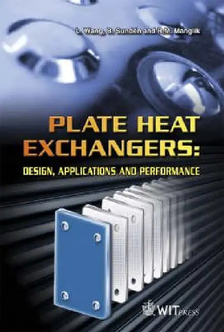 Buy Plate Heat Exchangers (English, L. Wang | Bengt Sunden | B. Sunden) — BookShops.in