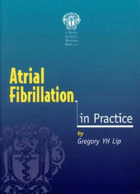 Buy Atrial Fibrillation in Practice (English, Lip Gregory Y H) — BookShops.in
