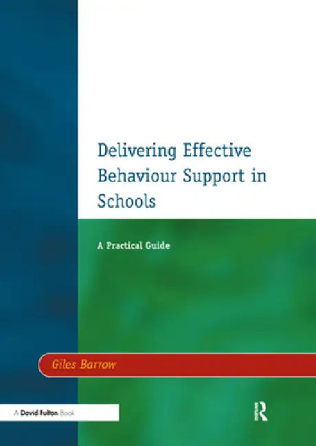 Buy Delivering Effective Behaviour Support in Schools (English, Giles Barrow) — BookShops.in
