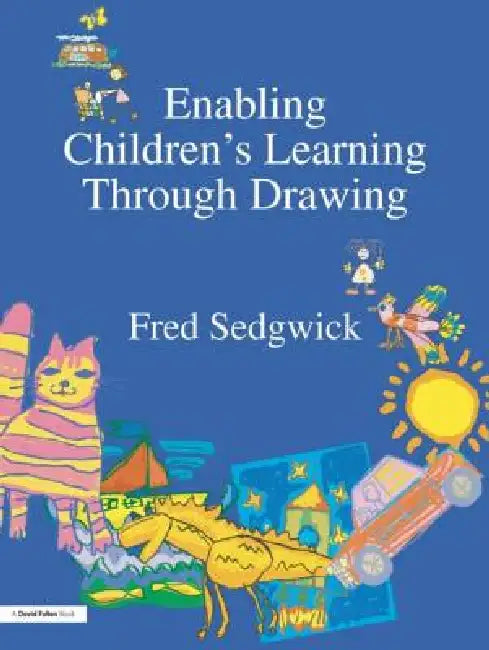 Buy Enabling Children's Learning Through Drawing (English, Fred Sedgwick) — BookShops.in