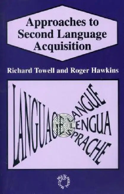 Buy Approaches to 2nd Lang Acq (English, Richard Towell | Roger Hawkins) — BookShops.in