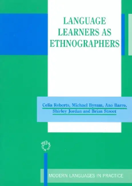 Buy Language Learners as Ethnographers (English, Celia Roberts | Michael Byram | Ana Barro) — BookShops.in