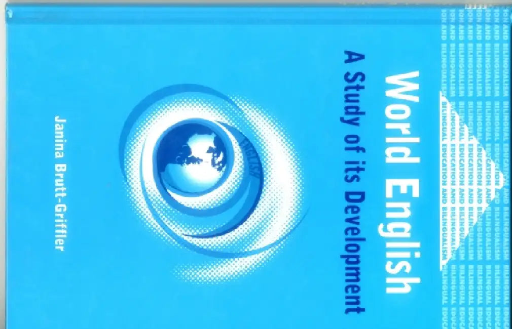 Buy World English Study of Its Development (English, Janina Brutt-Griffler) — BookShops.in