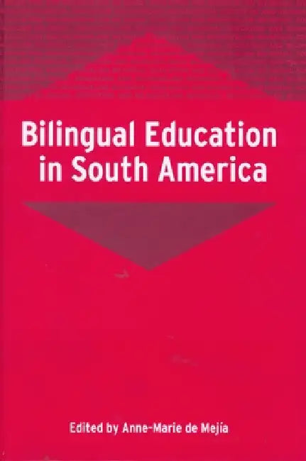 Buy Bilingual Education in South America (English, Anne-Marie de Mejía) — BookShops.in