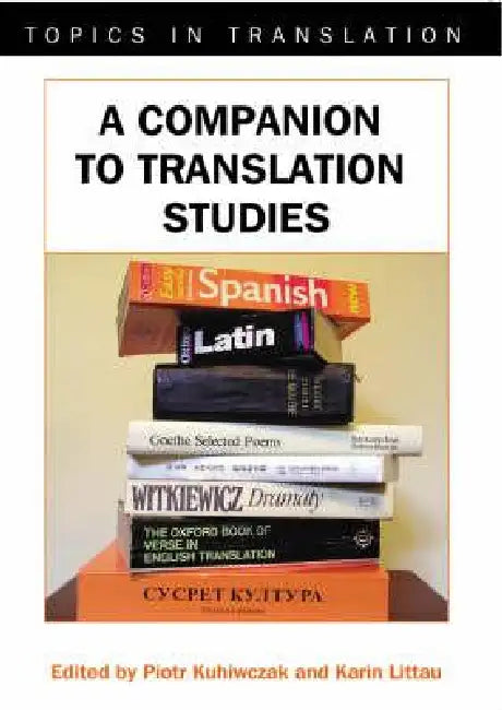 Buy A Companion to Translation Studies (English, Piotr Kuhiwczak | Karin Littau) — BookShops.in