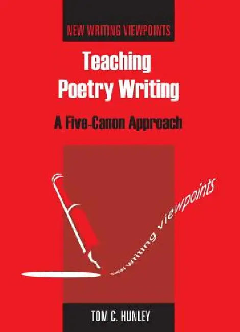 Buy Teaching Poetry Writing (English, Tom Hunley) — BookShops.in