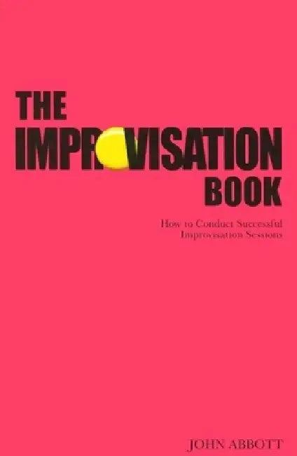 Buy The Improvisation Book (English, John Abbott) — BookShops.in